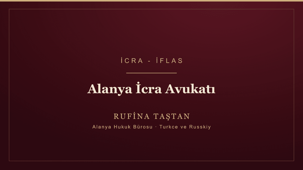 Alanya İcra Avukatı